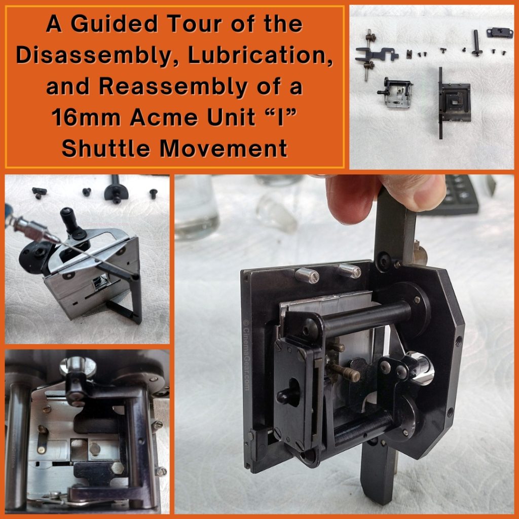 A guided tour of the disassembly, lubrication and reassembly of a 16mm Acme Unit "I" Shuttle movement