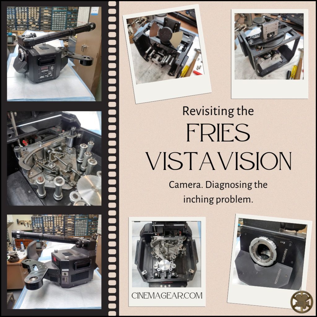 Seven images of the Fries VistaVision camera, both disassembled and repaired. Text on the right reads "Revisiting the Fries VistaVision Camera. Diagnosing the inching problem."