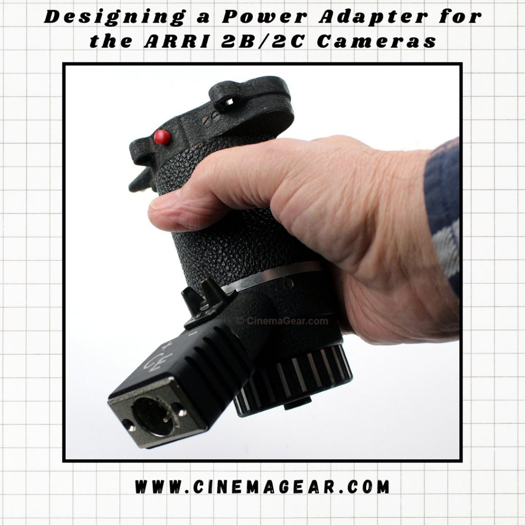 Designing a power adapter for the ARRI 2B/2C cameras