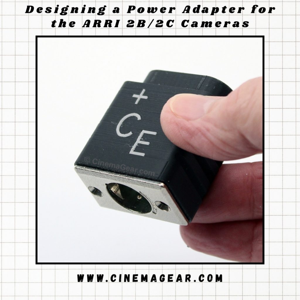 Designing a power adapter for the ARRI 2B/2C cameras